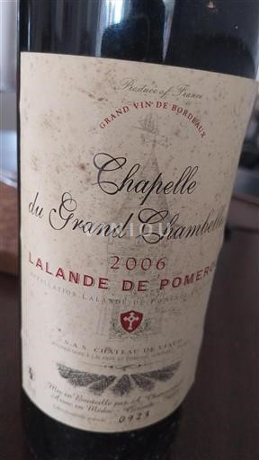 Bordeaux Lalande-de-pomerol Château Viaud Chapelle du Grand Chambellan 2006