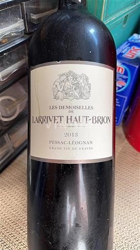 Bordeaux Pessac-Léognan Larrivet Haut-Brion Les Demoiselles de Larrivet Haut-Brion 2013