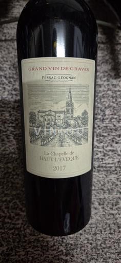 Bordeaux Pessac-Léognan La Chapelle de Haut L'Eveque 2017