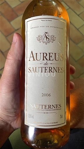 Vin Blanc liquoreux Aureus de Sauternes 2006 France Bordeaux Sauternes