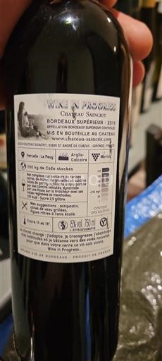 Bordeaux Bordeaux supérieur Château Saincrit Wine in Progress 2019