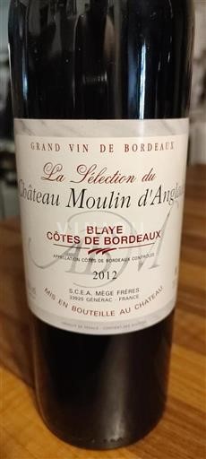 Bordeaux Blaye-côtes-de-bordeaux Château Moulin Anglade La Sélection 2012