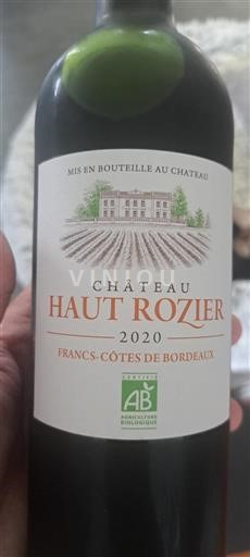 Bordeaux Francs Côtes de Bordeaux Château Haut Rozier 2020