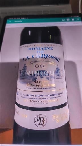 Bordeaux Castillon-côtes-de-bordeaux Domaine La Caresse 2018