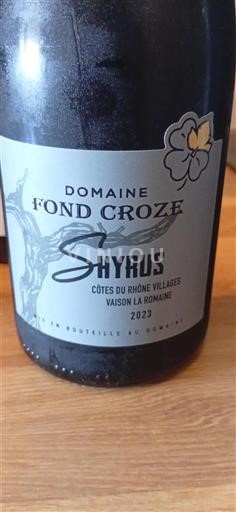 Rhône Valley Côtes du Rhône Villages Domaine Fond Croze Shyrus 2023
