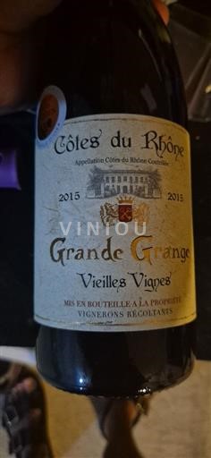 Valle del Ródano Côtes del Ródano Grande Grange Vieilles Vignes 2015