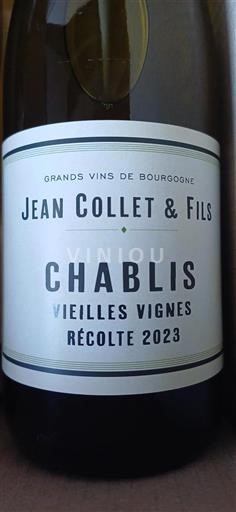 Bourgogne Chablis Jean Collet & Fils Vieilles Vignes 2023