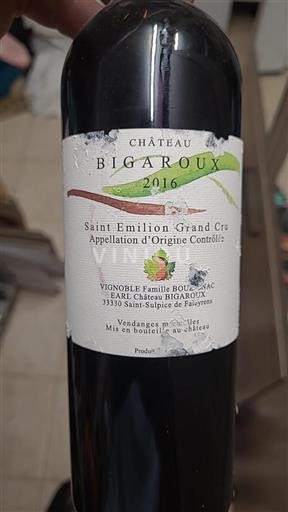 Bordeaux Saint-Émilion Grand Cru Grand Cru Château Bigaroux 2016
