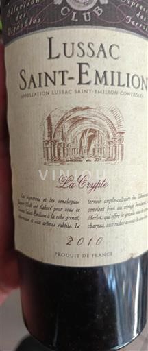 Vin Rouge sec La Crypte Expert Club 2010 France Bordeaux Lussac-saint-émilion