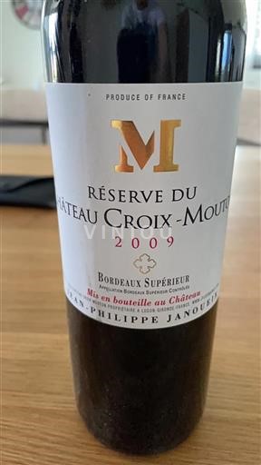 Bordeaux Bordeaux supérieur Château Croix-Mouton Réserve 2009