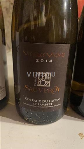 Loire Valley Coteaux du Layon Domaine Sauveroy Vielles Vignes 2014