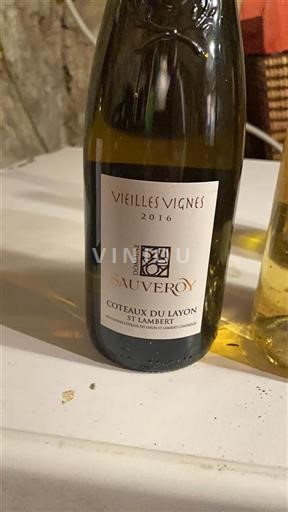 Loire Valley Coteaux du Layon Domaine Sauveroy Vieilles Vignes 2016