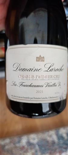 Burgund Chablis Premier Cru Domaine Laroche Les Fourchaumes Vieilles Vignes 2021