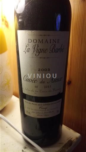 Languedoc in Roussillon Katalonske obale La Vigne Barbé des Aïeux 2003