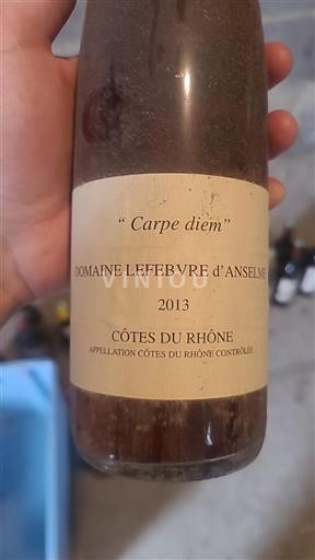 Údolí Rhôny Côtes-du-Rhône Domaine Lefebvre Anselme Carpe diem 2013