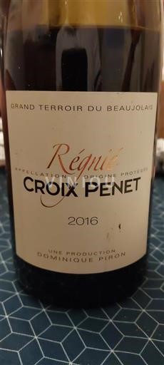 Beaujolais Régnié Dominique Piron Croix Penet 2016