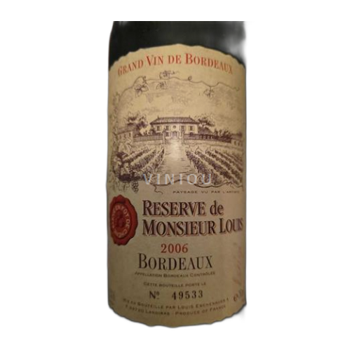 Bordeaux Réserve de Monsieur Louis 2006