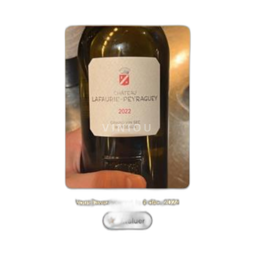 Vin Blanc sec Premier Grand Cru Classé Château Lafaurie-Peyraguey 2022 France Bordeaux Sauternes AOC