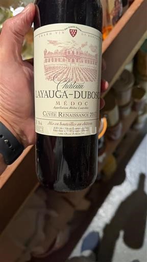 Bordeaux Médoc Château Layauga-Duboscq Renaissance 2017