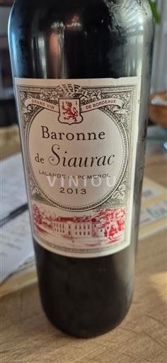Bordeaux Lalande-de-pomerol Siaurac Baronne de Siaurac 2013