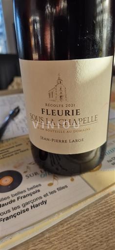 Beaujolais Fleurie Jean-Pierre Large Sous la Chapelle 2021