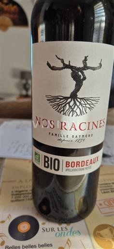 Bordeaux Famille Raymond Nos Racines 2021