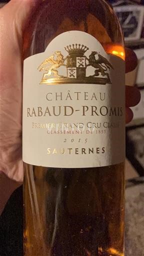 Vin Rouge liquoreux Château Rabaud-Promis 2015 France Bordeaux Sauternes Premier Grand Cru Classé