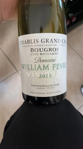 Bourgogne Chablis Grand Cru Domaine William Fèvre Bougros C%c3%b4te Bouguerots 2015