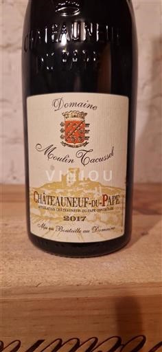 Vin Rouge sec Moulin-Tacussel 2017 France Vallée du Rhône Châteauneuf-du-pape