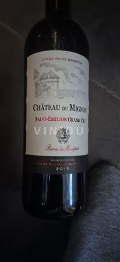 Bordeaux Saint-Émilion Grand Cru Château Mignon 2015
