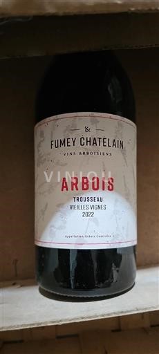 Jura Arbois Fumey Châtelain Trousseau Vieilles Vignes 2022