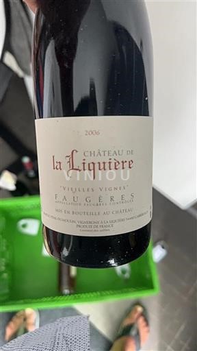 Languedoc Faugères Château La Liquière Vieilles Vignes 2006