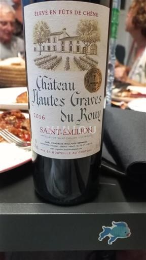 Bordeaux Saint-Émilion Château Hautes Graves du Rouy 2016