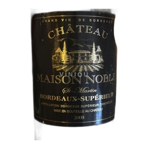 Bordeaux Blaye Château Maison Noble Saint Martin 2009