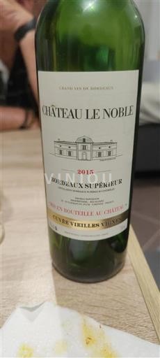 Bordeaux Bordeaux superiore Château Le Noble Vieilles Vignes 2015