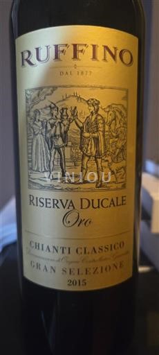 Toscane Chianti Classico Gran Selezione Ruffino Riserva Ducale Oro 2015