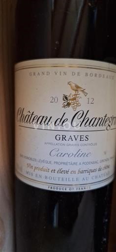 Bordeaux Graves Château Chantegrive Caroline 2012