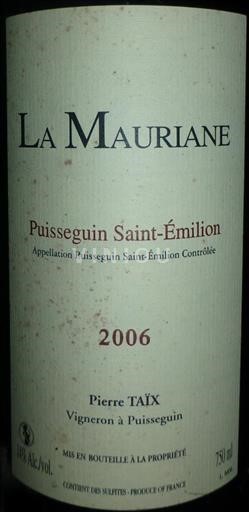 Bordeaux Puisseguin-saint-émilion La Maurianne 2006