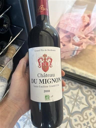 Bordeaux Saint-Émilion Grand Cru Château Mignon 2018