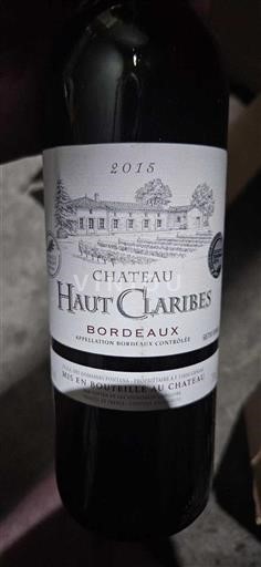 Bordeaux Château Haut Claribes 2015