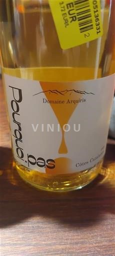 Linguadoca e Rossiglione Côtes catalanes Domaine Arquiris Pourquoi pas Senza annata