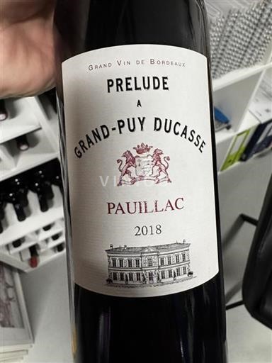 Bordeaux Pauillac Grand Cru Grand-Puy Ducasse Prélude à Grand-Puy Ducasse 2018
