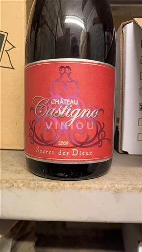 Languedoc Saint-Chinian Château Castigno Secret des Dieux 2009