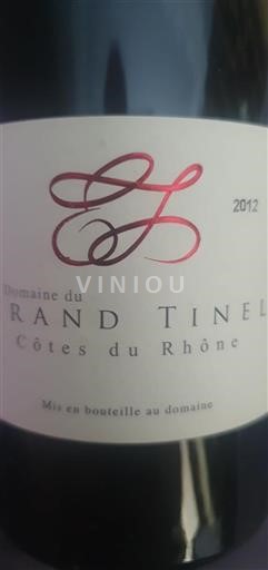 Vin Rouge sec Grand Tinel 2012 France Vallée du Rhône Côtes-du-rhône AOC