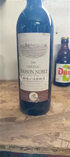 Vin Rouge sec Maison Noble 2006 France Bordeaux Bordeaux supérieur AOC