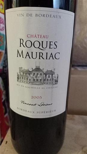 Bordeaux Bordeaux Supérieur Château Roques Mauriac 2005