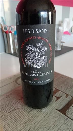 Bordeaux Saint-Émilion Château Belair Saint-Georges Les 3 Sans 2023