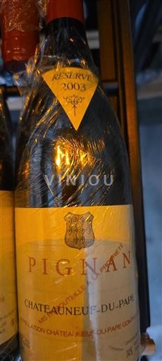 Vallée du Rhône Châteauneuf-du-pape Pignan Réserve 2003