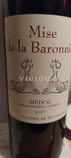 Bordeaux Médoc Baron Philippe de Rothschild Mise de la Baronnie 2007