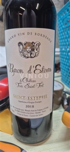 Bordeaux Saint-Estèphe Château Tour Saint-Fort Baron d'Estours 2018